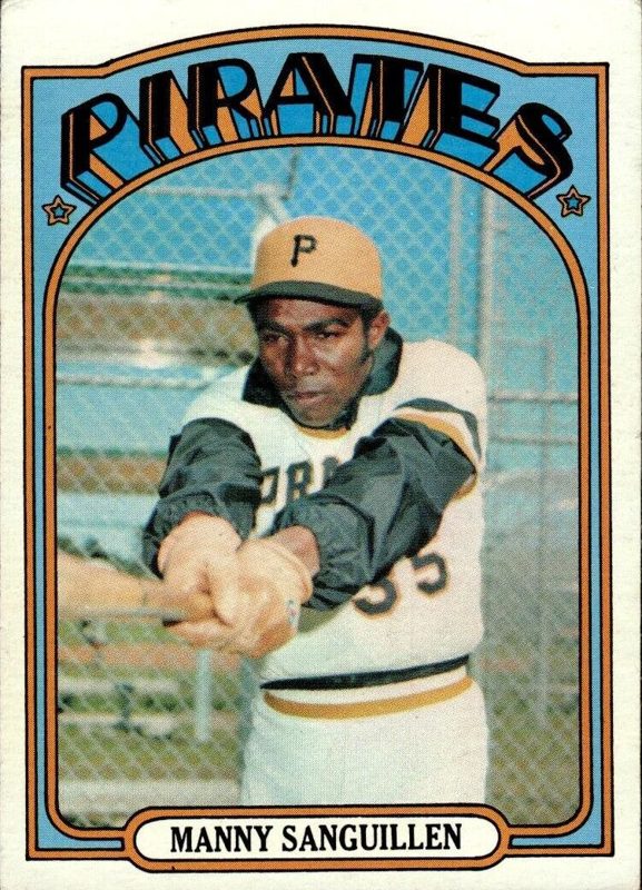 Manny Sanguillen, 1972 Topps Baseball
