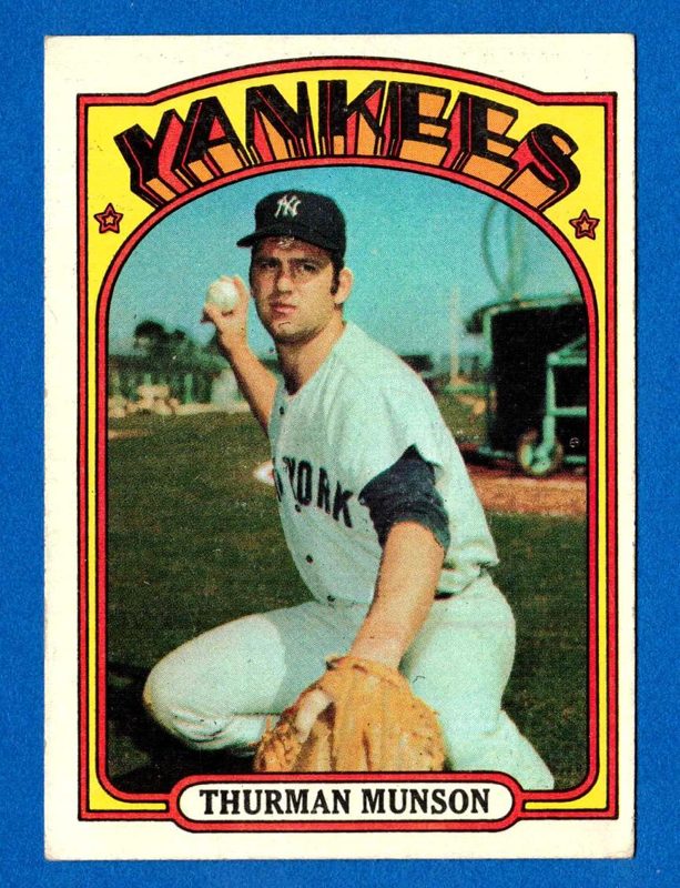 Thurman Munson, 1972 Topps Baseball