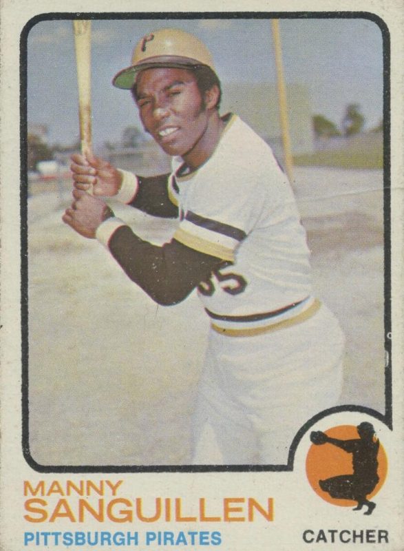 Manny Sanguillen, 1973 Topps Baseball