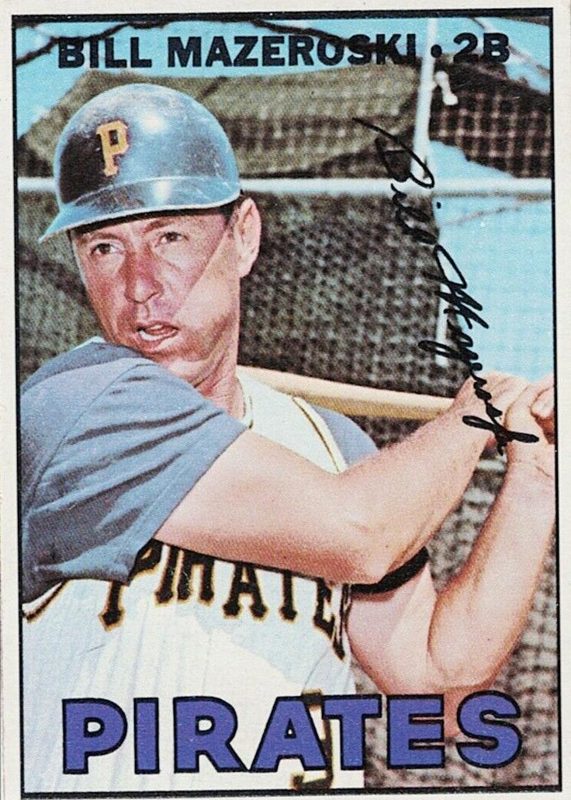 Bill Mazeroski, 1967 Topps Baseball