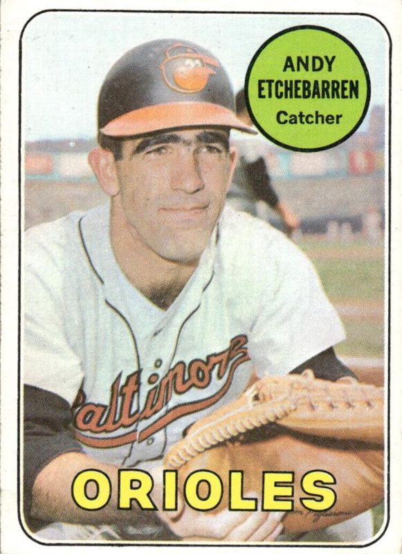 Andy Etchebarren, 1969 Topps Baseball