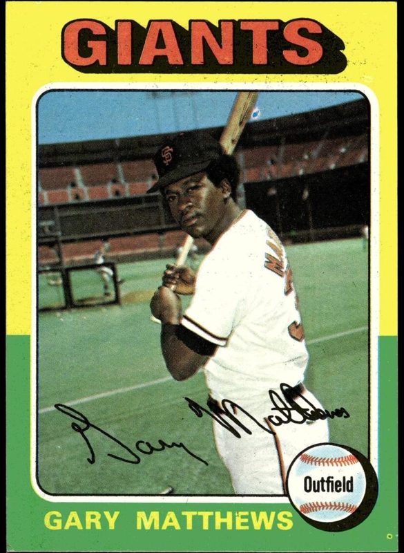 Gary Matthews, 1975 Topps Baseball