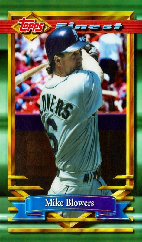 Mike Blowers, 1994 Topps Finest Baseball