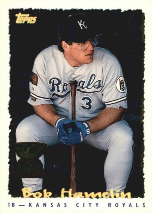 Bob Hamelin, 1995 Topps Baseball